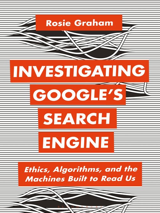 Title details for Investigating Google's Search Engine by Rosie Graham - Available